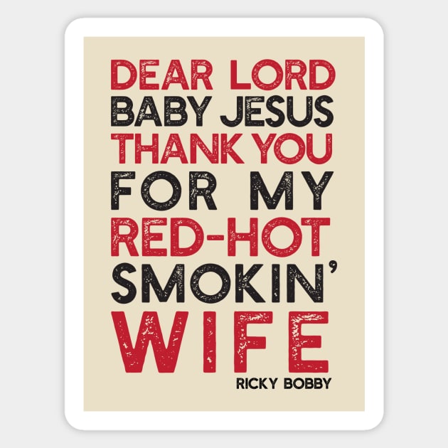 Dear Lord Thanks You For My Red-Hot Smokin' Wife Sticker by DavidLoblaw